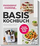 monsieur cuisine by ZauberMix – Basis-Kochbuch: Einfache Rezepte und Tipps für den Monsieur Cuisine
